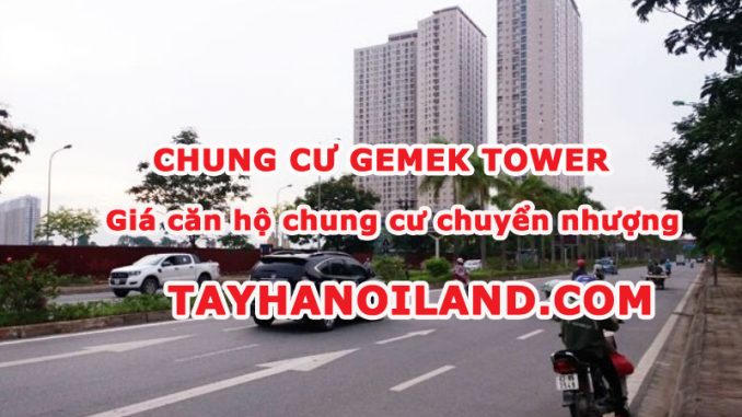 Giá chung cư Gemek Tower